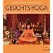 Gesichts-Yoga: Muskeltraining f�r ein strahlendes Aussehen