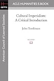 Cultural Imperialism: A Critical Introduction