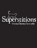 Superstitions: Omens, Charms, Cures 1787