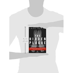 The Hidden Plague: A Field Guide For Surviving and Overcoming Hidradenitis Suppurativa