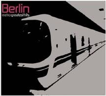 Berlin - Metro, Greatest Hits - Zortam Music