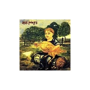 Ass Ponys - Some Stupid With A Flare Gun