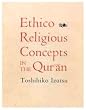 Ethico-Religious Concepts in the Quran Image of Ethico-Religious Concepts in the Quran