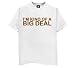 I'm Kind of a Big Deal T-Shirt