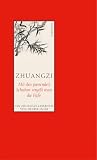 Mit den passenden Schuhen vergi�t man die F��e: Ein Zhuangzi-Lesebuch - Zhuangzi
