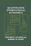 Quantitative International Economics [Paperback] [2006] Edward E. Leamer, Robert M. Stern