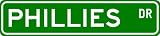 PHILLIES Street Sign ~ Personalized Family Lastname Sign ~ Gameroom, Basement, Garage Sign Novelty** ALUMINUM METAL