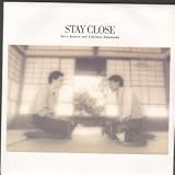 STAY CLOSE 7" (45)
