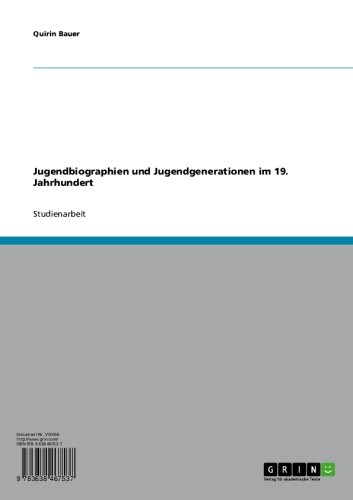 Jugendbiographien und Jugendgenerationen im 19. Jahrhundert (German Edition)