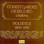 Covent Garden On Record: A History Volume 2, (1904-1910)