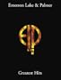 Emerson, Lake, and Palmer - Greatest Hits