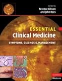 Essential clinical medicine : symptoms, diagnosis, management
