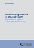Verantwortungsbereiche im Steuerstrafrecht
