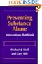 Preventing Substance Abuse: Interventions that Work (Preventing Substance Abuse: Intervention That Works)