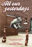 All our yesterdays : childhood memories from across the ages