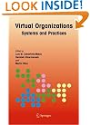 Virtual Organizations: Systems and Practices