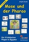 Mose und der Pharao Die zehn biblischen Plagen in �gypten - Brigitte Goede