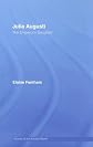 Julia Augusti: the Emperor's Daughter (Women of the Ancient World)