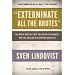 "Exterminate All the Brutes": One Man's Odyssey into the Heart of Darkness and the Origins of European Genocide
