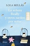 La señora Really y otros sueños por soñar Medium
