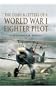 DIARY AND LETTERS OF A WORLD WAR I FIGHTER PILOT, THE