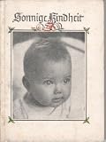 Produkt-Bild: Sonnige Kindheit : Erziehungsgedanken &uuml;ber Kleinkind u. Schulkind.