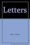 The letters of William Blake
