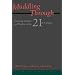 Muddling Through : Pursuing Science and Truths in the Twenty-First Century