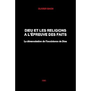Dieu et les religions � l'�preuve des faits