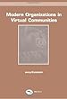 Modern organizations in virtual communities - [electronic resource]  : Jerzy Kisielnicki.