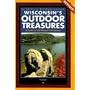 Wisconsin's Outdoor Treasures: A Guide to 150 Natural Destinations (Trails Books Guide)