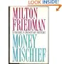 Money Mischief: Episodes in Monetary History