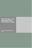 Ghost Stories of an Antiquary Part 2: More Ghost Stories