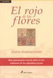 Cover of El rojo de las flores by Anita Amirrezvani 8498381509