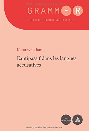 L’antipassif Dans Les Langues Accusatives (Gramm-R. Études De Linguistique Française / Gramm-R. Studies of French Linguistics)の表紙