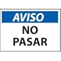 Spanish Vinyl Sign - Aviso No Pasar
