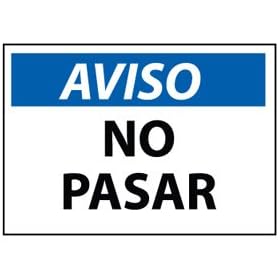 Spanish Vinyl Sign - Aviso No Pasar