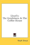 Lloyd's: The Gentlemen at the Coffee-House