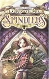The spindlers
