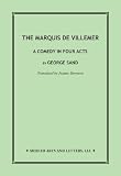 The Marquis de Villemer / A Comedy in Four Acts