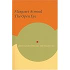 Margaret Atwood: The Open Eye (Reappraisals: Canadian Writers) by  Tobi Kozakewich and John Moss