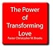 The Power of Transforming Love