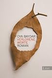 Verlorene Worte - Oya Baydar