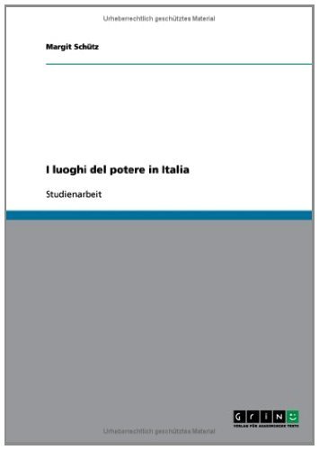 I luoghi del potere in Italia (Italian Edition)