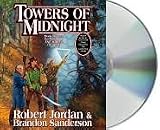 Towers of Midnight (Wheel of Time) Publisher: Macmillan Audio; Unabridged edition