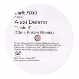ALEXI DELANO / FREAKY CHAKRA / TASTE IT / WEST (CHRIS FORTIER REMIXES)