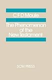 The phenomenon of the New Testament