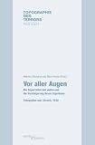 Produkt-Bild: Vor aller Augen: Die Deportation der Juden und die Versteigerung ihres Eigentums. Fotografien aus L&ouml;rrach, 1940