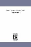 William Farel, and the story of the Swiss reform.