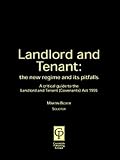 Landlord & Tenant: The New Regime And Its Pitfalls